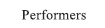 Performers